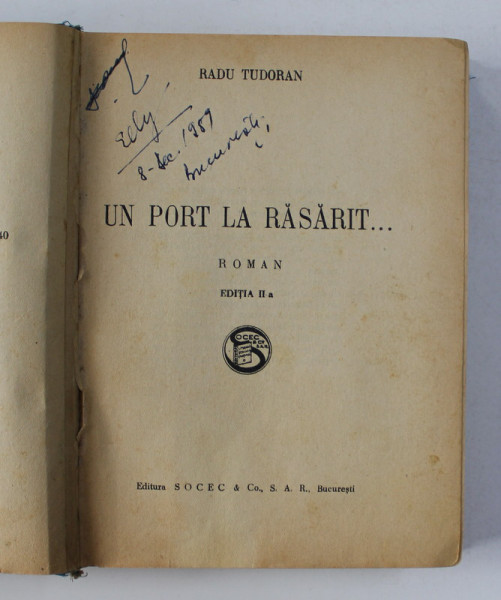 UN PORT LA RASARIT ...- roman de RADU TUDORAN , EDITIE INTERBELICA
