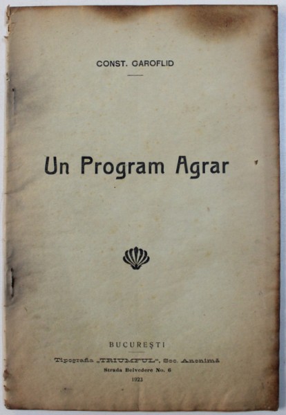 UN PROGRAM AGRAR de CONST. GAROFILD , 1923