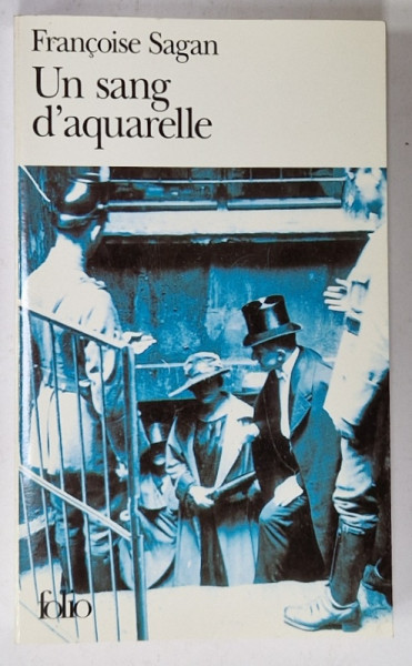UN SANG D 'AQUARELLE par FRANCOISE SAGAN , 2005