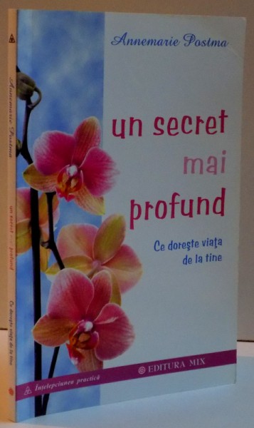 UN SECRET MAI PROFUND CE DORSTE VIATA DE LA TINE , 2008