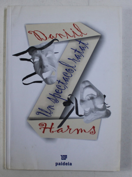 UN SPECTACOL RATAT de DANIIL HARMS , 1997 .
