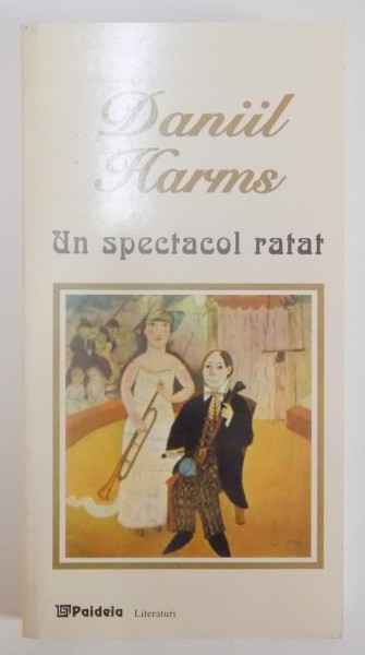 UN SPECTACOL RATAT de DANIIL HARMS , 1997
