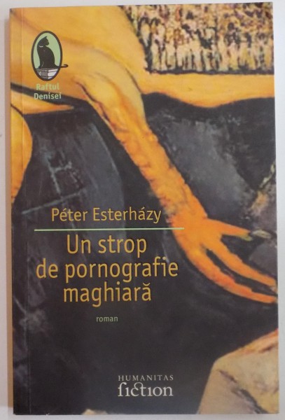 UN STROP DE PORNOGRAFIE MAGHIARA de PETER ESTERHAZY , 2007