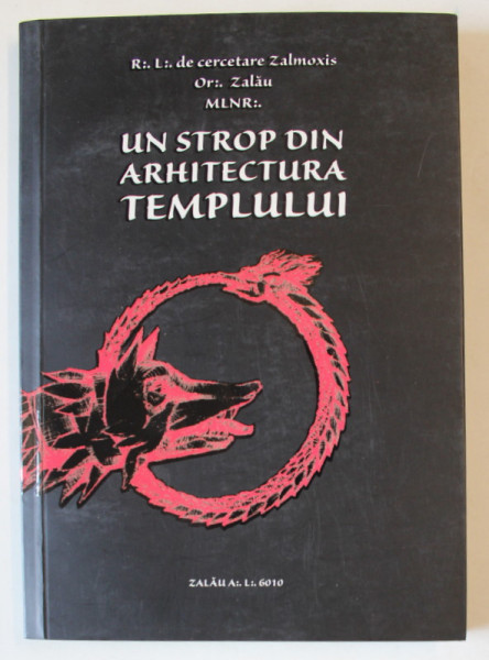 UN STROP DIN ARHITECTURA TEMPLULUI de R:.L:.DE CERCETARE ZALMOXIS , 2010