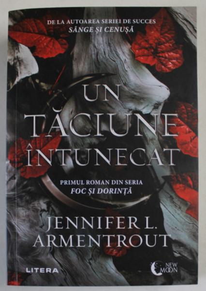 UN TACIUNE INTUNECAT de JENNIFER L. ARMENTROUT , PRIMUL ROMAN DIN SERIA '' FOC SI DORINTA " , 2022