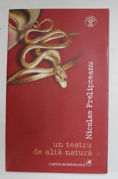 UN TEATRU DE ALTA NATURA - versuri de NICOLAE PRELIPCEANU , 2006, DEDICATIE * , CD INCLUS *