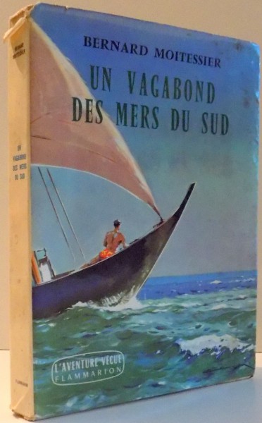 UN VAGABOND DES MERS DU SUD par BERNARD MOITESSIER , 1960