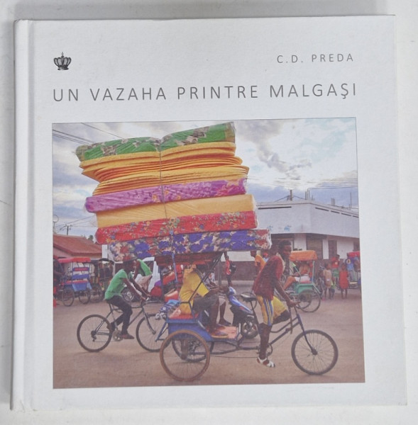 UN VAZAHA  PRINTRE MALGASI de C.D. PREDA , 2019
