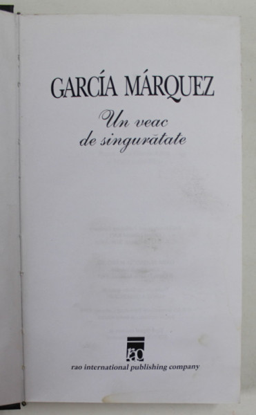 UN VEAC DE SINGURATATE de GARCIA MARQUEZ , 1999 , PREZINTA PETE SI HALOURI DE APA *