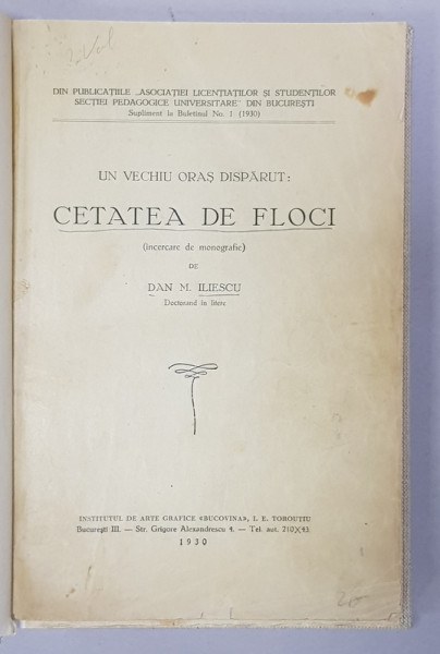 UN VECHI ORAS DISPARUT - CETATEA DE FLOCI / ARDEREA TARGULUI FLOCI SI A IALOMITEI IN 1470 , COLEGAT DE DOUA CARTI , 1930 - 1935