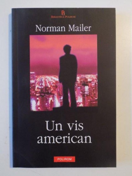 UN VIS AMERICAN de NORMAN MAILER , 2005