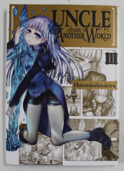 UNCLE FROM ANOTHER WORLD , VOLUME II by HOTONDOSHINDEIRU , 2021 , BENZI DESENATE