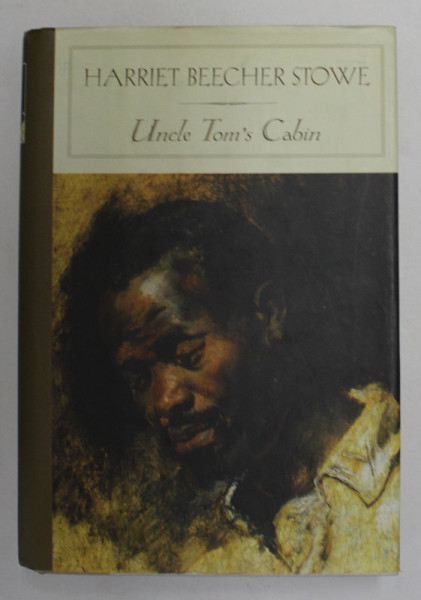 UNCLE TOM 'S CABIN by HARRIET BEECHER STOWE , 2004