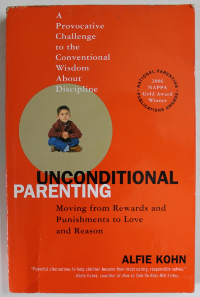 UNCONDITIONAL PARENTING by ALFIE KOHN , 2005