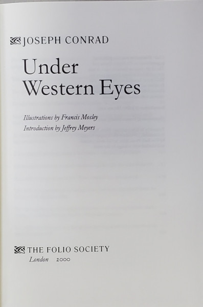 UNDER WESTERN EYES by JOSEPH CONRAD , illustrations by FRANCIS MOSLEY , 2000