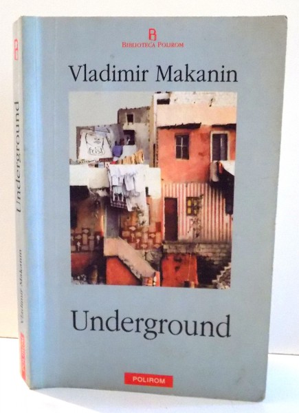UNDERGROUND de VLADIMIR MAKANIN , 2004