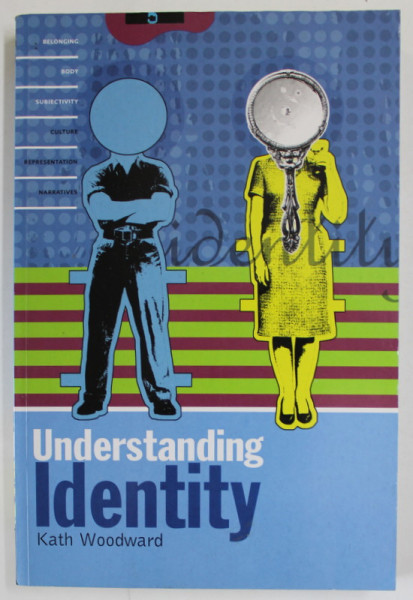 UNDERSTANDING IDENTITY by KATH WOODWARD , 202