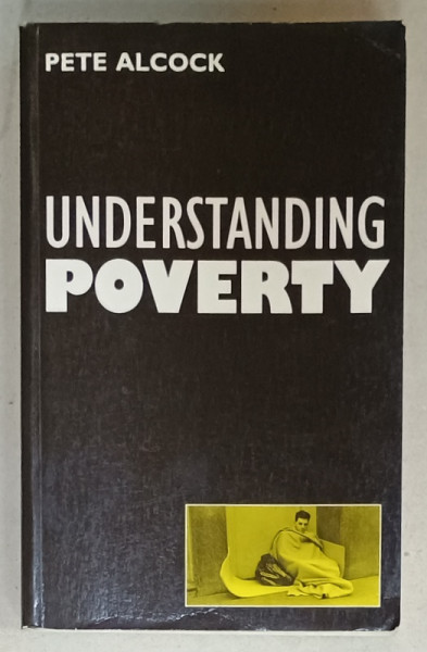 UNDERSTANDING POVERTY by PETE ALCOCK ,1993