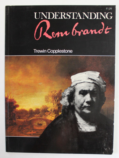 UNDERSTANDING  REMBRANDT by TREWIN COPPLESTONE , 1977