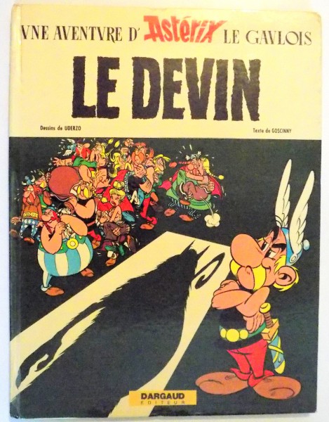 UNE AVENTURE D ' ASTERIX , LE DIVIN de GOSCINNY , ILUSTRATII de UDERZO , 1972
