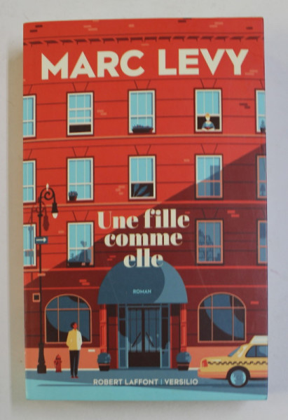 UNE FILLE COMME ELLE par MARC LEVY , 2018