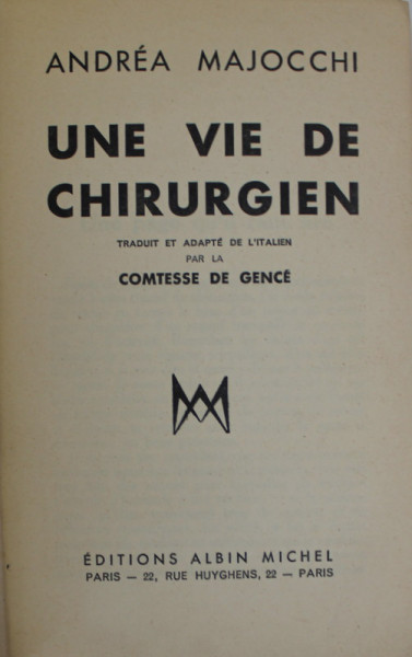 UNE VIE DE CHIRURGIEN par ANDREA MAJOCCHI , 1936