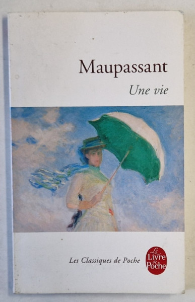 UNE VIE par MAUPASSANT , 2012