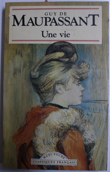 UNE VIE par GUY DE MAUPASSANT , 1997