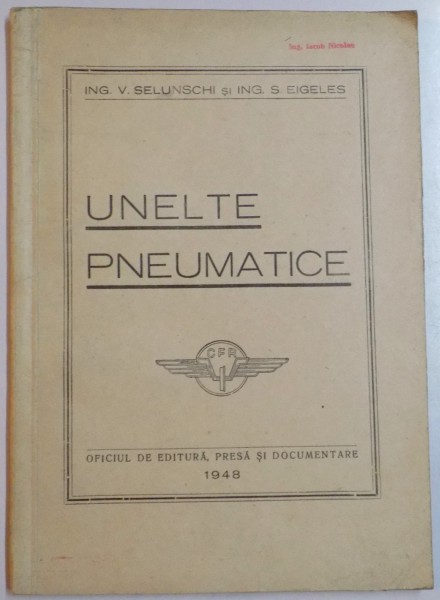 UNELTE PNEUMATICE de V. SELUNSCHI SI S. EIGELES , 1948