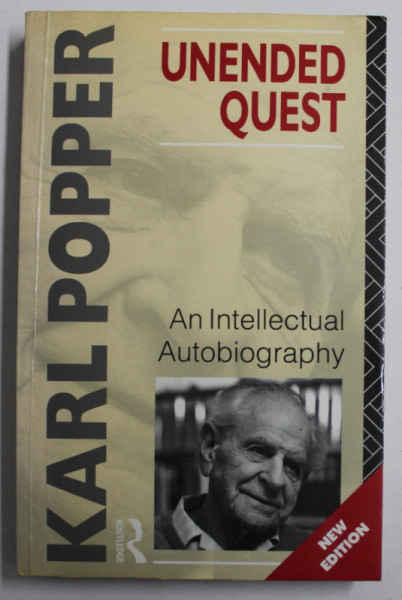 UNENDED QUEST , AN INTELLECTUAL AUTOBIOGRAPHY by KARL POPPER , 1993