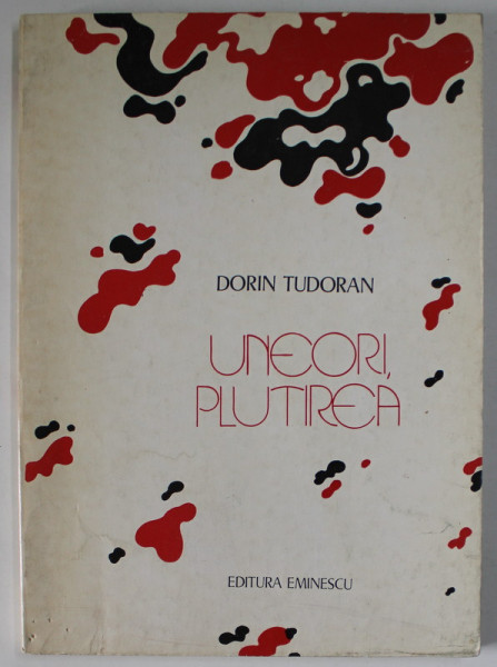 UNEORI PLUTIREA de DORIN TUDORAN , versuri , 1977