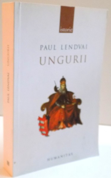 UNGURII , TIMP DE UN MILENIU INVINGATORI IN INFRANGERI , EDITIA A II A REVAZUTA , 2007