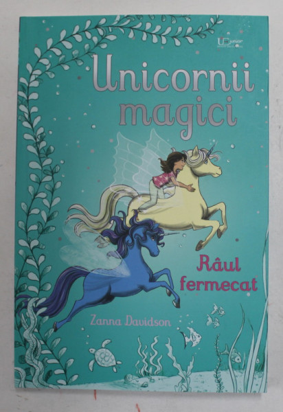 UNICORNII MAGICI , RAUL FERMECAT de ZANNA DAVIDSON , 2022