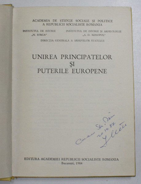 UNIREA PRINCIPATELOR SI PUTERILE EUROPENE , 1984 ,