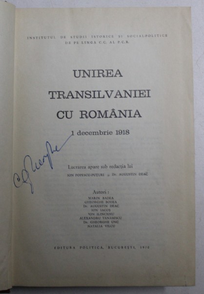 UNIREA TRANSILVANIEI CU ROMANIA - 1 DECEMBRIE 1918 de MARIN BADEA ...NATALIA VALCU , 1970
