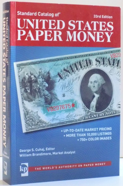 UNITED STATES PAPER MONEY de GEORGE S. CUHAJ , WILLIAM BRANDIMORE , 2014