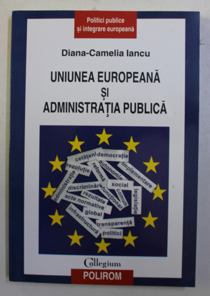 UNIUNEA EUROPEANA SI ADMINISTRATIA PUBLICA de DIANA CAMELIA IANCU , 2010