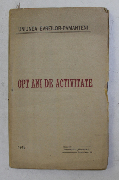 UNIUNEA EVREILOR - PAMANTENI - OPT ANI DE ACTIVITATE,  1918