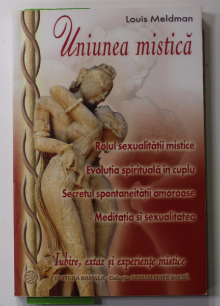 UNIUNEA MISTICA de LOUIS MELDMAN , 2008