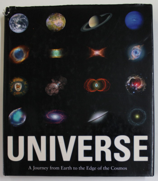UNIVERSE - A JOURNEY FROM EARTH TO THE EDGE OF THE COSMOS by NICHOLAS CHEETHAM , 2005