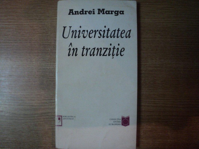 UNIVERSITATEA IN TRANZITIE de ANDREI MARGA , Ckuj 1996