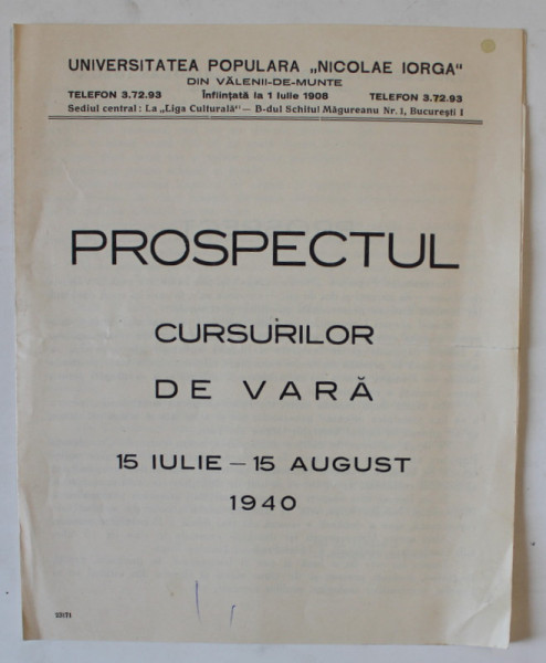 UNIVERSITATEA POPULARA ' NICOLAE IORGA ' DIN VALENII DE MUNTE  , PROSPECTUL CURSURILOR DE VARA , 15 IULIE  - 15 AUGUST ,  1940