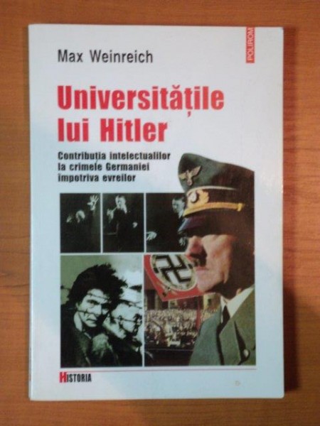 UNIVERSITATILE LUI HITLER de MAX WEINREICH , 2000,