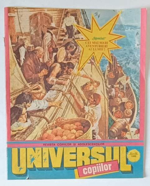 UNIVERSUL COPIILOR , REVISTA SAPTAMANALA ILUSTRATA , NR. 11-12 , 1992
