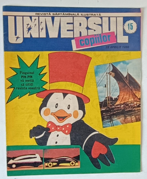 UNIVERSUL COPIILOR , REVISTA SAPTAMANALA ILUSTRATA , NR. 15 , 1990