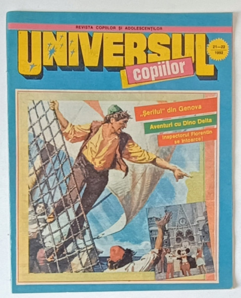 UNIVERSUL COPIILOR , REVISTA SAPTAMANALA ILUSTRATA , NR. 21-22 , 1992