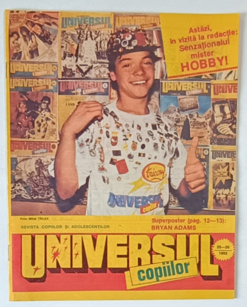UNIVERSUL COPIILOR , REVISTA SAPTAMANALA ILUSTRATA , NR. 25-26 , 1992