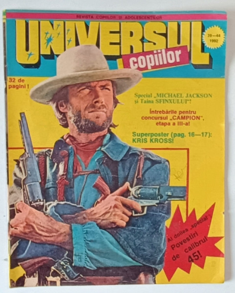 UNIVERSUL COPIILOR , REVISTA SAPTAMANALA ILUSTRATA , NR. 39-44 , 1992
