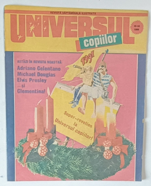 UNIVERSUL COPIILOR , REVISTA SAPTAMANALA ILUSTRATA , NR. 49-50 , 1990