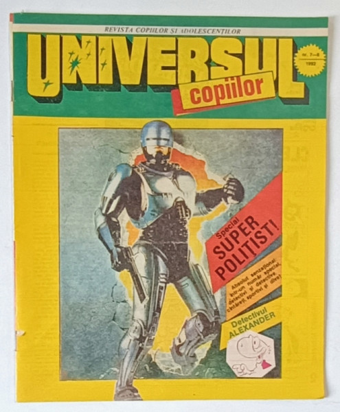 UNIVERSUL COPIILOR , REVISTA SAPTAMANALA ILUSTRATA , NR. 7-8 , 1992